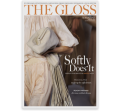 The Gloss published monthly, delivered on the first Thursday of every month